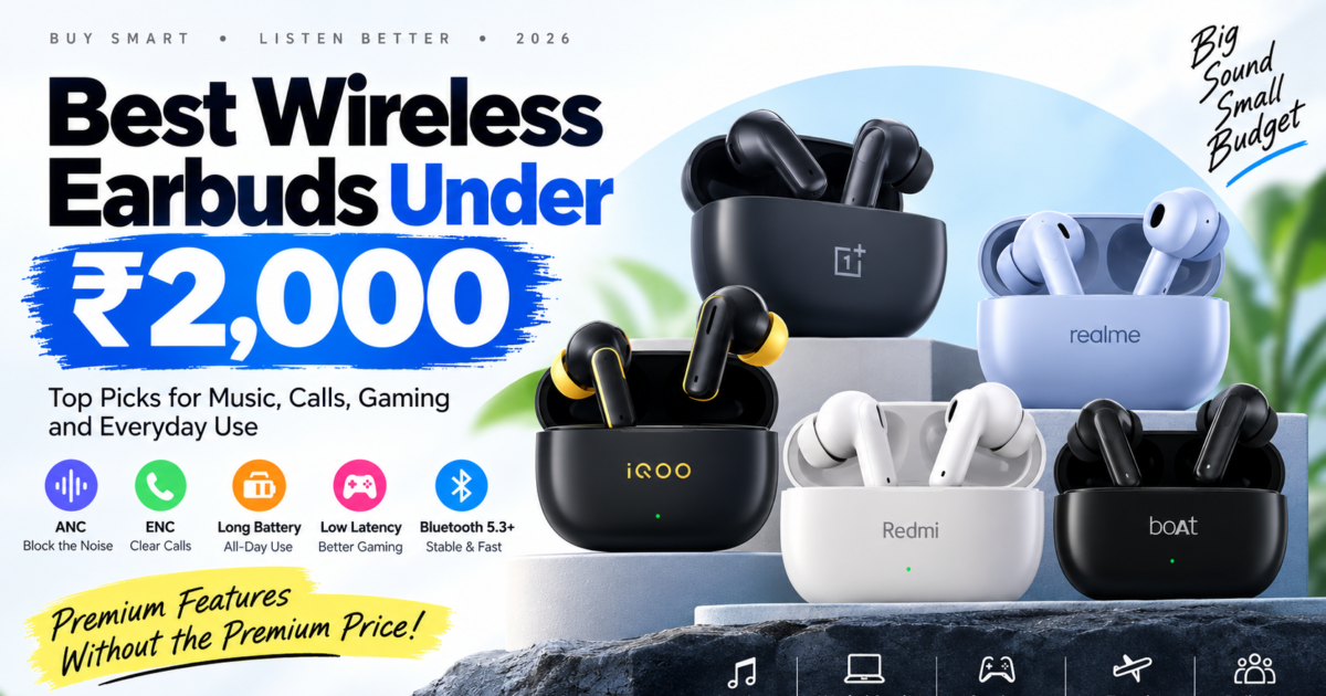 Best Wireless Earbuds Under ₹2000