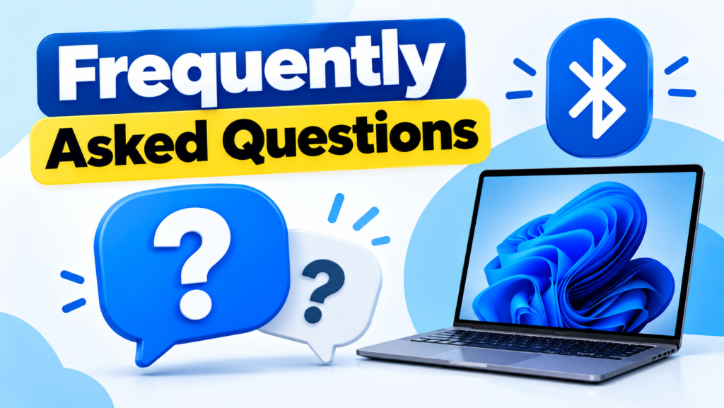 Frequently Asked Questions – Windows 11 Bluetooth Troubleshooting | MarketGuidely.com